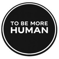To Be More Human