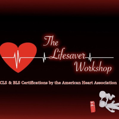 The Lifesaver Workshop (ACLS & BLS Certifications)