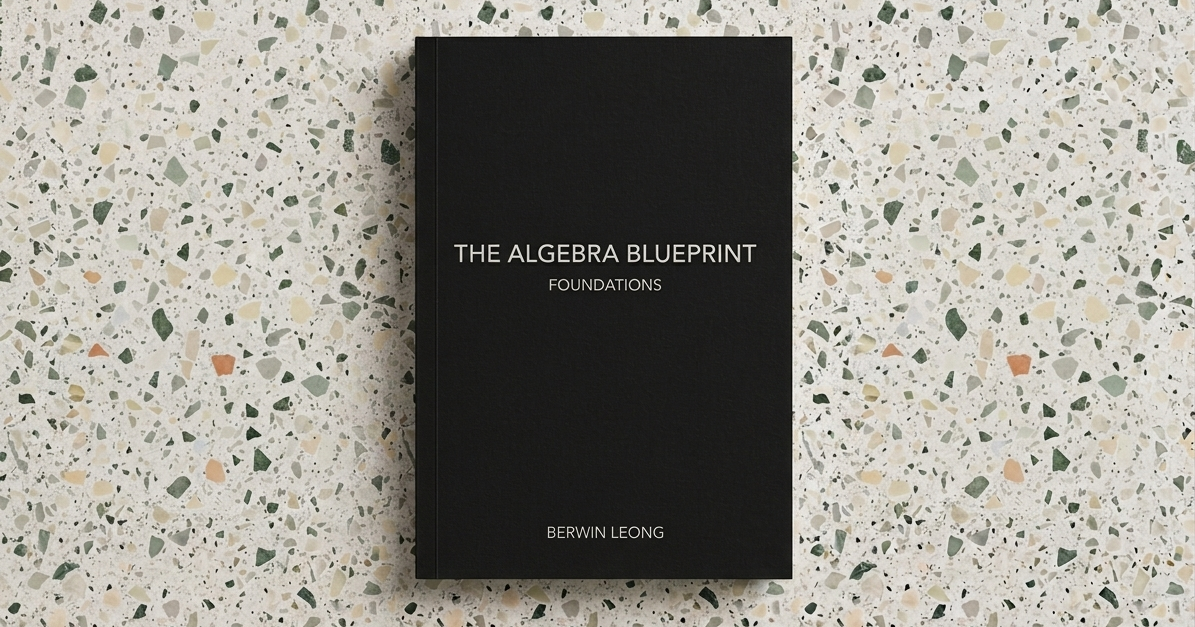 Algebra Blueprint: Foundations