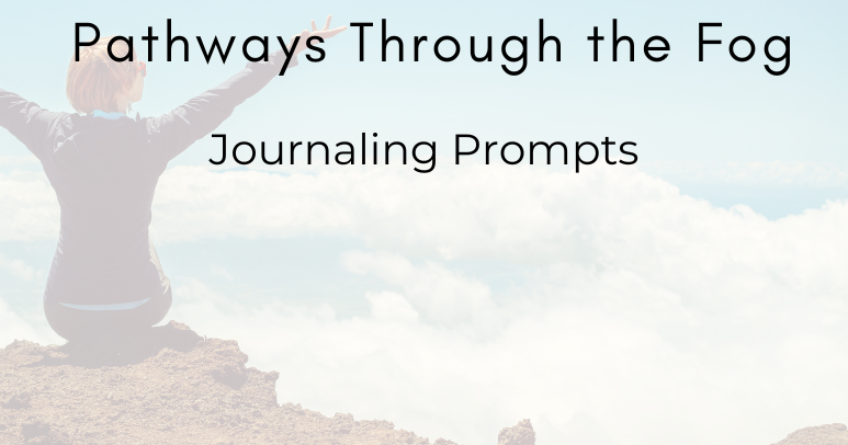 Pathways Through the Fog: A Journaling Workbook for Navigating Grief