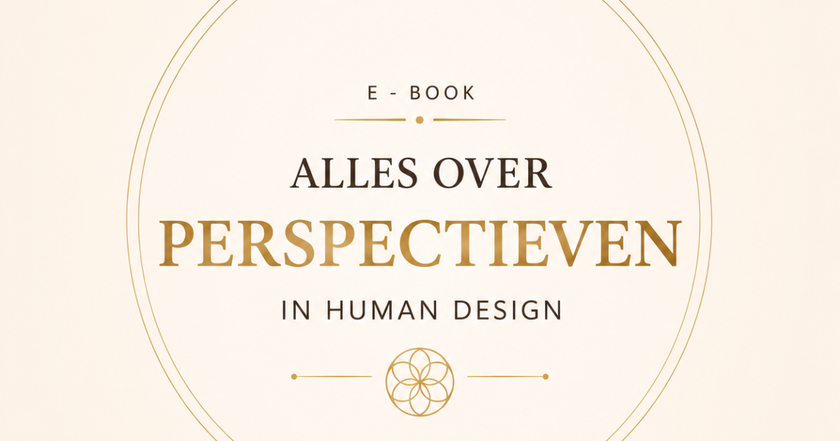 Variabele Perspectieven in Human Design