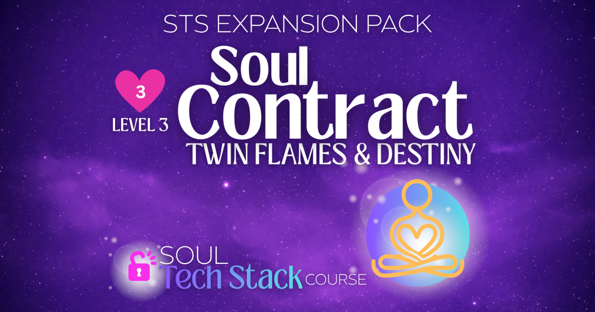 🩷 LEVEL 3: STS EXPANSION 🔗 The "Soul Contract" Pack (Twin Flames & Destiny)