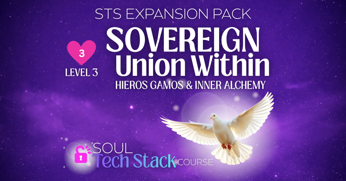 🩷 LEVEL 3: STS EXPANSION 👑 The "Sovereign Union Within" Pack (Hieros Gamos)