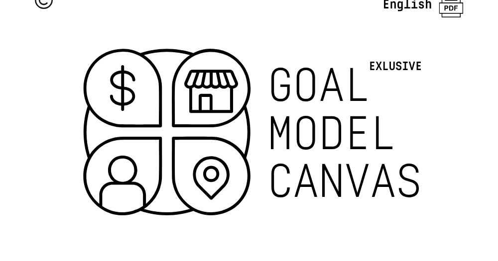Goal Model Canvas© English