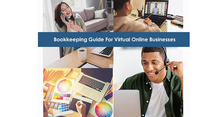 Bookkeeping Guide For Virtual Online Businesses
